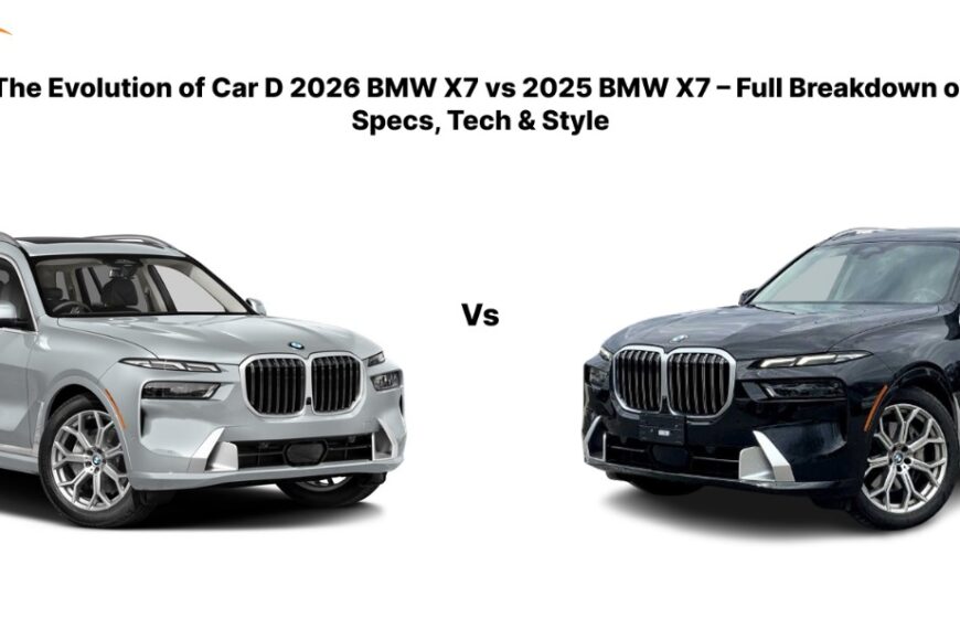 2026 BMW X7 vs 2025 BMW X7 – Full Breakdown of Specs, Tech & Style